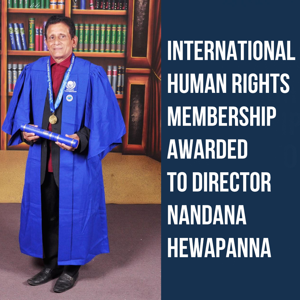 International Human Rights Membership Awarded to Director Nandana Hewapanna